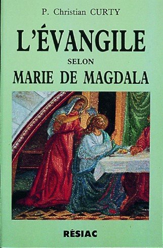 L'Évangile selon Marie de Magdala ou Le cantique à l'épouse 9782852682382