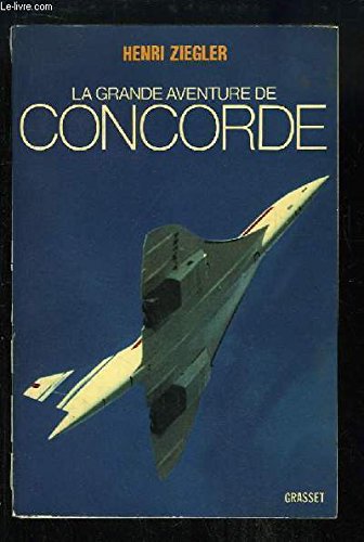 La Grande aventure de Concorde 9782246002956