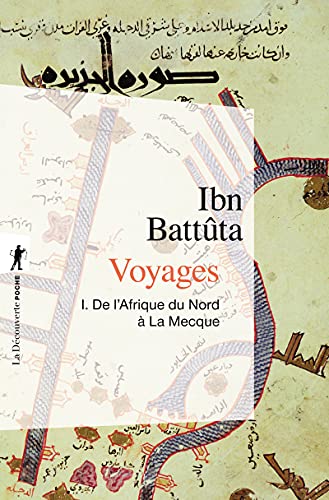 Voyages, tome 1 : De l'Afrique du Nord à la Mecque 9782707126771