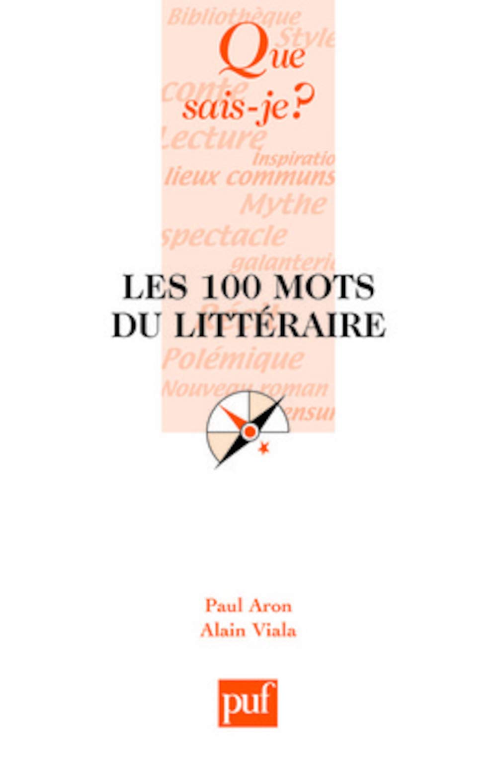 Les 100 mots du littéraire 9782130566052