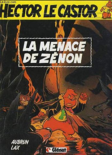 La Menace de Zénon (Hector le castor) 9782723405607