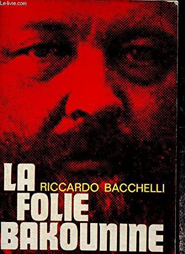 La folie Bakounine 