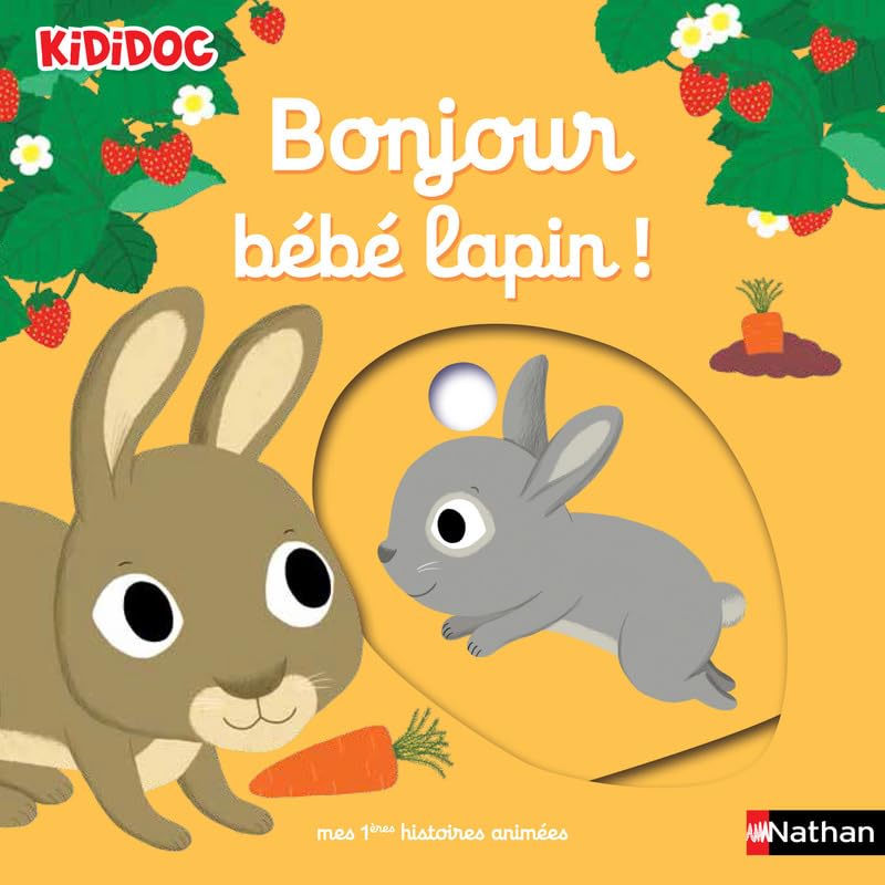 Bonjour bébé lapin ! livre animé kididoc - dès 1 an (04) 9782092566510