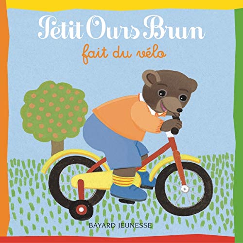 Petit Ours Brun fait du vélo 9782747016551