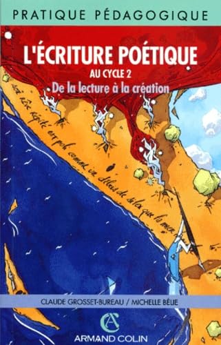 L'ECRITURE POETIQUE AU CYCLE 2 (Ancienne Edition) 9782200012991