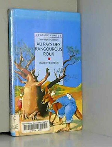 Au pays des kangourous roux: Et autres contes d'Australie 9782700220605