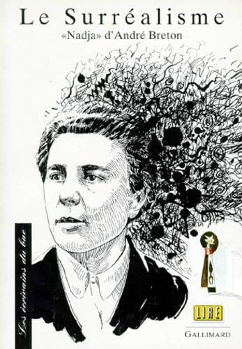 Le surréalisme : Nadja d'André Breton 9782070585335