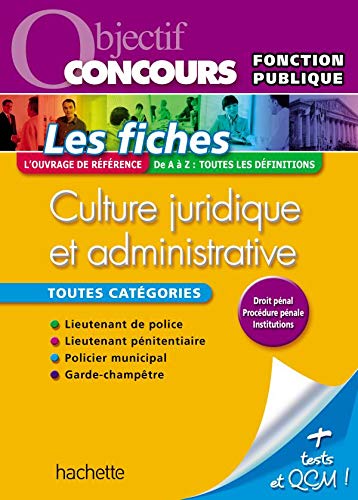 Fiches Culture juridique et administrative ; toutes catégories 9782011710666