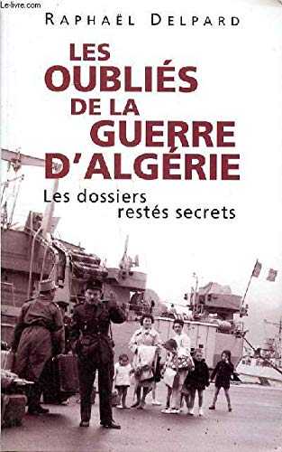 Les oubliés de la guerre d'Algérie 9782738217578