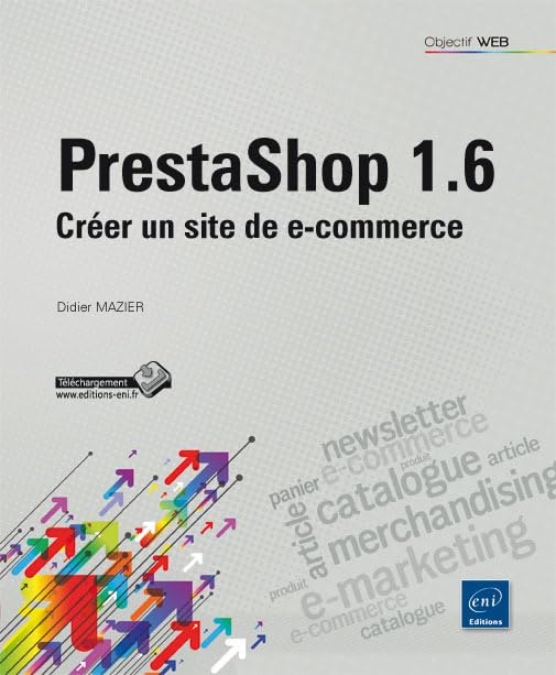 Prestashop 1.6: Créer un site de e-commerce 9782746089327