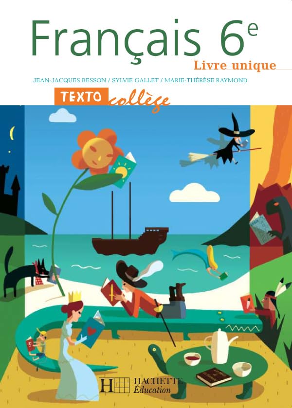 TextoCollège 6e - Français - Livre de l'élève - Edition 2005 9782011253729
