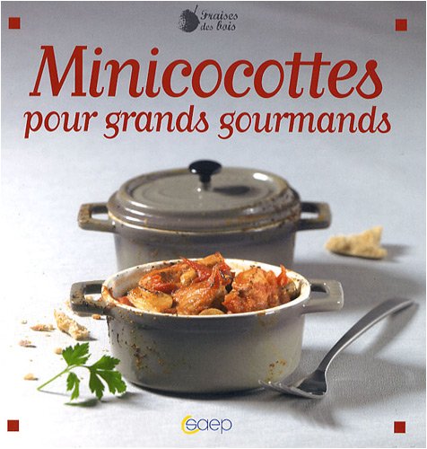 Minicocottes pour les grands gourmands 9782737280238