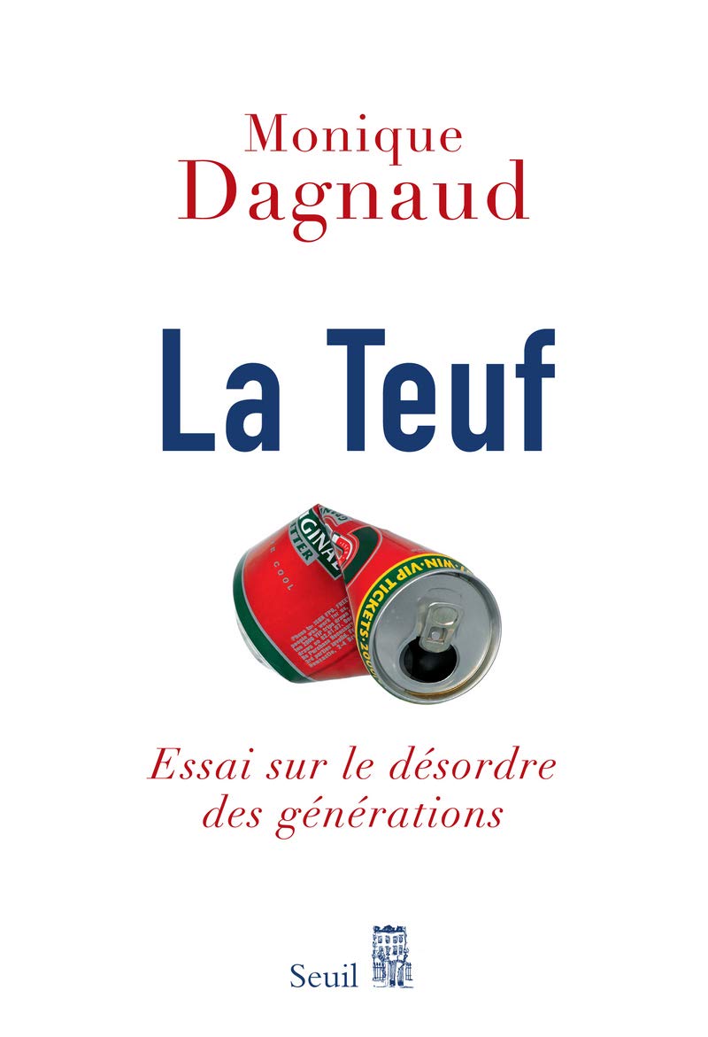 La Teuf: Essai sur le désordre des générations 9782020967372