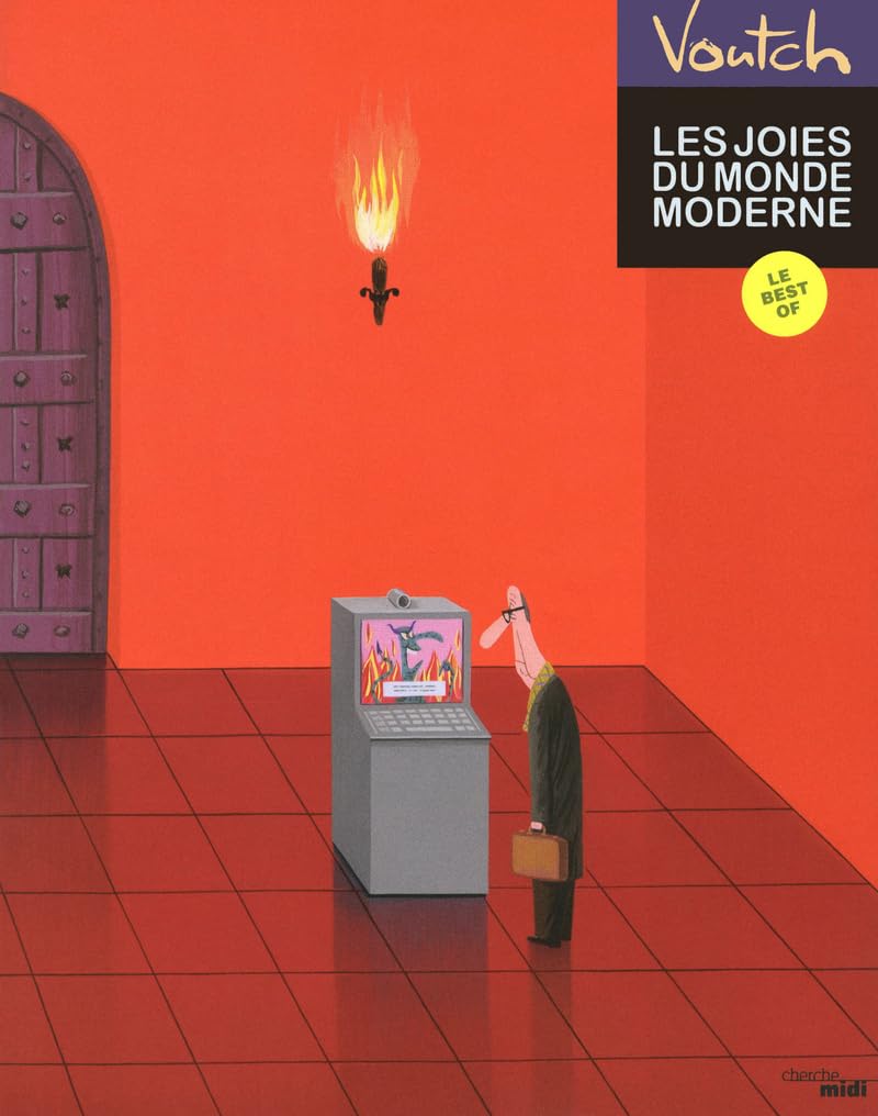 Les joies du monde moderne 9782749121857