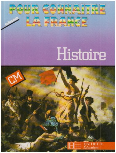 Pour connaître la France Histoire CM - Livre de l'élève - Ed.1985 9782010111105