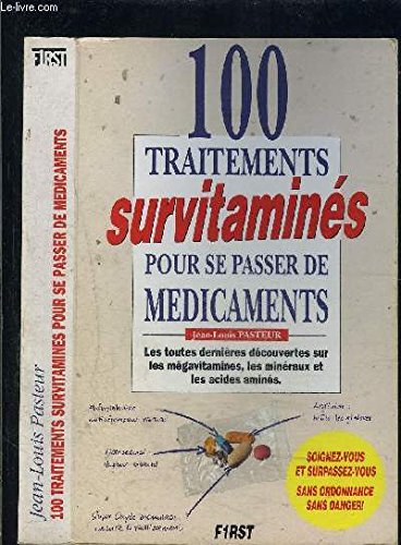 100 traitements survitaminés pour se passer de médicaments 9782876911543
