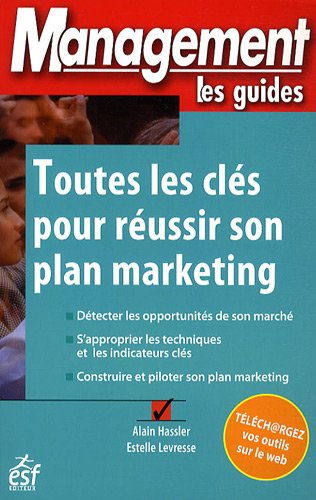 Toutes les cles pour reussir son plan marketing 9782710120124