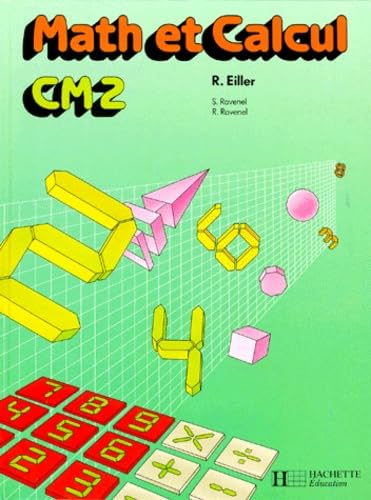 Math et calcul, CM2 (édition 1988). Livre de l'élève 9782010119194
