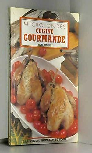 Micro-ondes cuisine gourmande 9782501016063