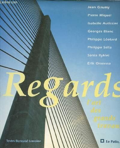Regards: L'art des grands travaux 9782909219127