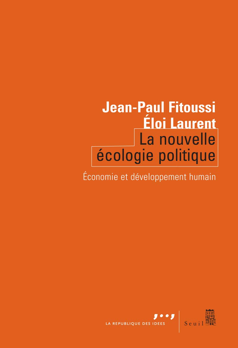 La Nouvelle Écologie politique: Economie et développement humain 9782020977197
