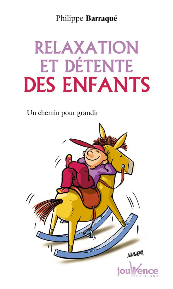 Relaxation et détente des enfants - Un chemin pour grandir 9782883532267