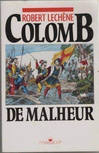 Colomb de malheur. Messidor 9782209066339