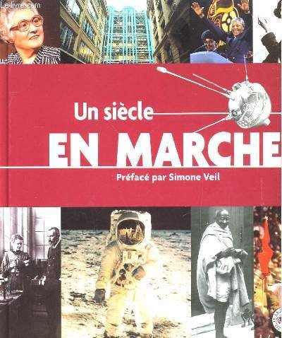 Un siecle en marche 9782913763012