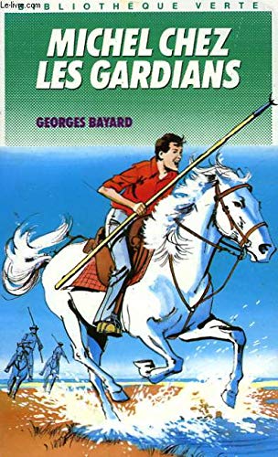 MICHEL CHEZ LES GARDIANS 9782010155680