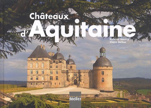 Châteaux d'Aquitaine 9782847683240