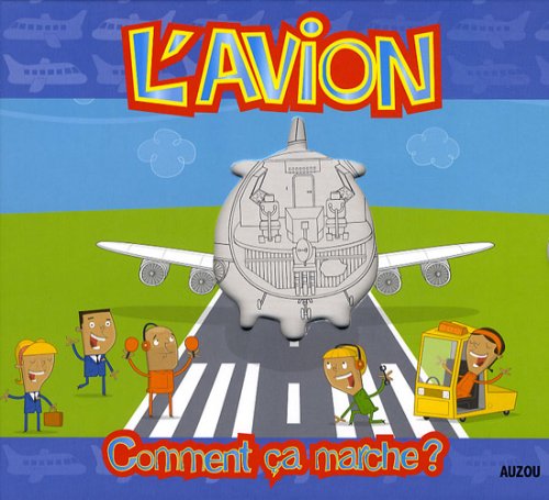 L'avion : comment ça marche ? 9782733810019