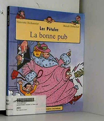 Les Pétules : La Bonne Pub 9782732427874