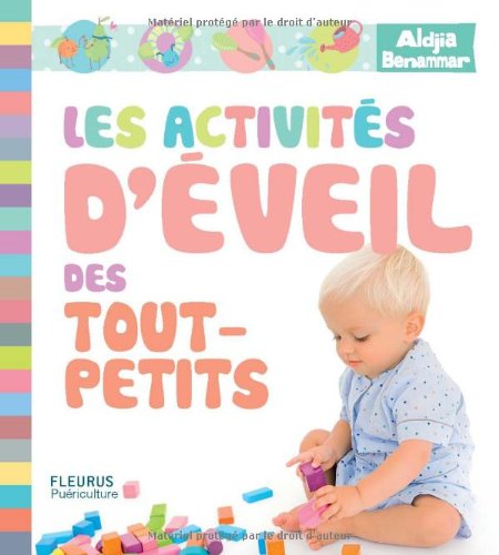 Les activités d'éveil des tout-petits 9782215111481