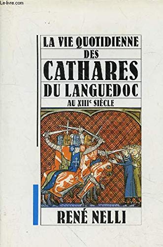 La vie des Cathares du Languedoc au XIIIe siècle 9782286039165