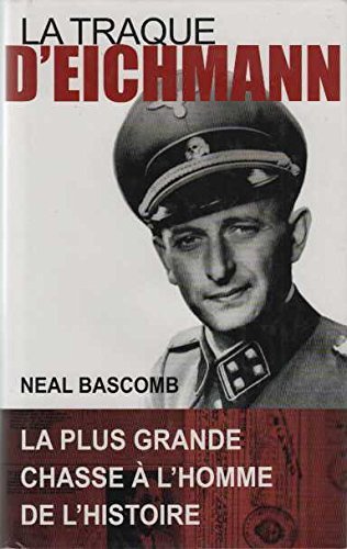 La traque d'Eichmann 9782298043068