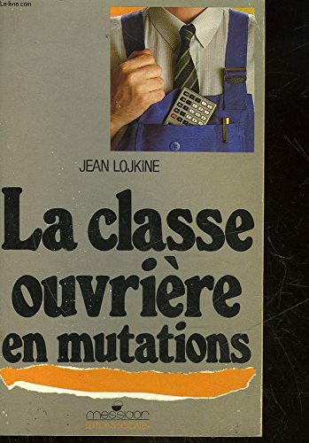 La classe ouvrière en mutations 9782209058013