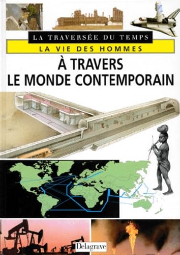 La vie des hommes à travers le monde contemporain 9782206009391