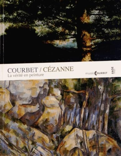 Courbet / Cézanne: La vérité en peinture 9782849753033