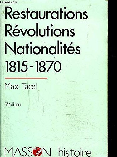 Restaurations, révolutions, nationalites / 1815-1870 9782225842597