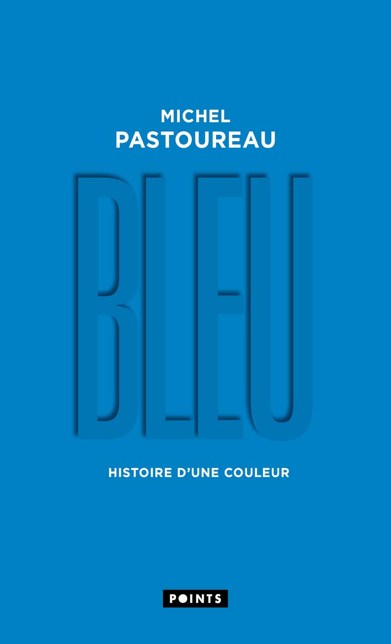 Bleu: Histoire d'une couleur 9782757887042
