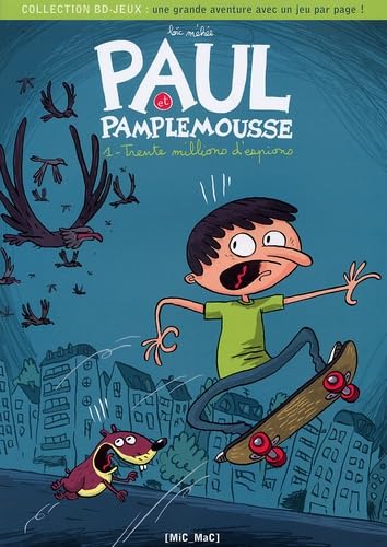 Paul et pamplemousse - 1. Trente millions d'espions 9782917460276