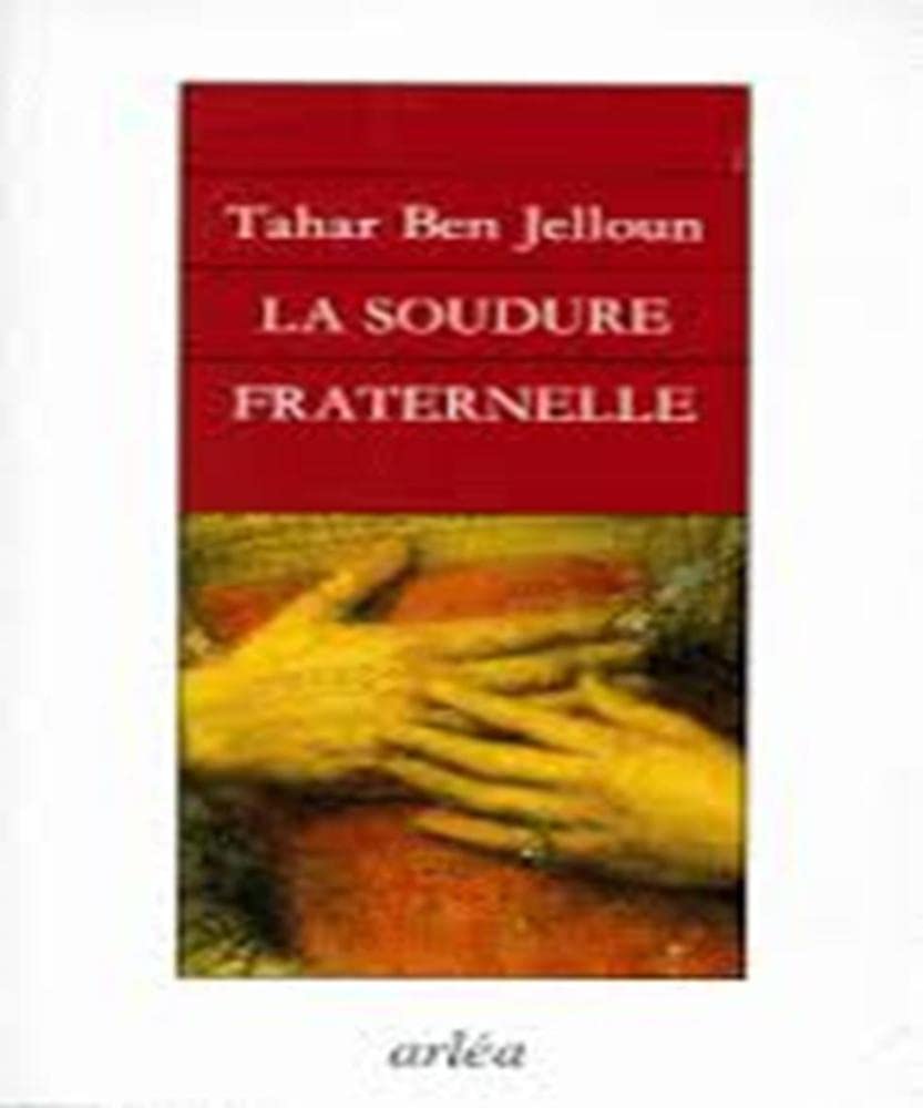 La soudure fraternelle 9782869591936