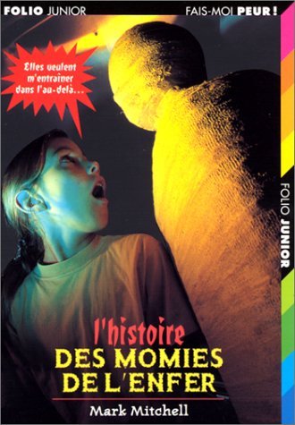 L'histoire des momies de l'enfer 9782070522996