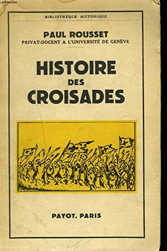 HISTOIRE DES CROISADES 
