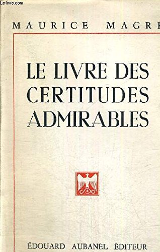 Le livre des certitudes admirables. 