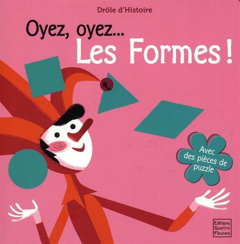 Oyez, oyez, les formes ! 9791026401599