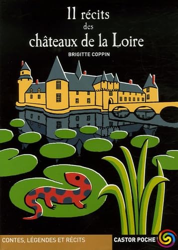 11 recits des chateaux de la loire 9782081634206