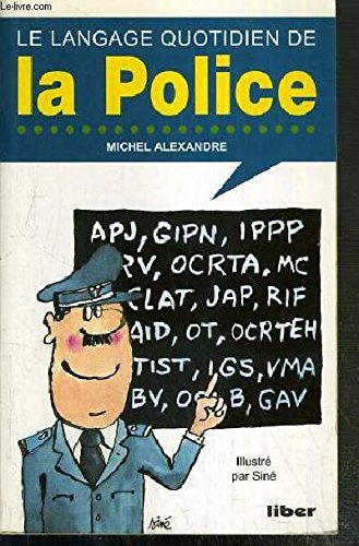 Le langage quotidien de la police 9782881430923