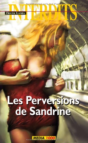 Les interdits n°353 : les perversions de sandrine 9782744806452