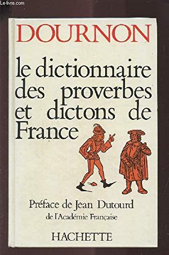 Le dictionnaire des proverbes et dictons de France 9782010112430